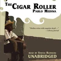 The Cigar Roller Lib/E