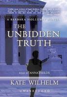 The Unbidden Truth Lib/E