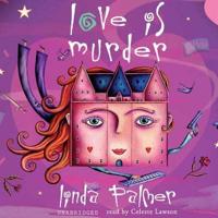 Love Is Murder Lib/E