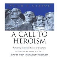 A Call to Heroism Lib/E