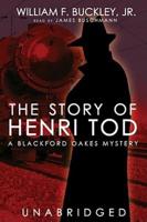 The Story of Henri Tod Lib/E