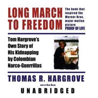 Long March to Freedom Lib/E