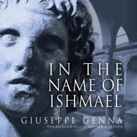 In the Name of Ishmael Lib/E