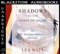 Shadows on the Coast of Maine Lib/E