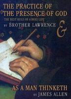 The Practice of the Presence of God/As a Man Thinketh
