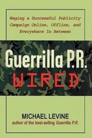 Guerrilla P.R. Wired Lib/E