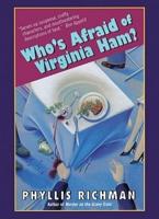 Who's Afraid of Virginia Ham? Lib/E