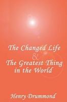 The Changed Life and the Greatest Thing in the World Lib/E