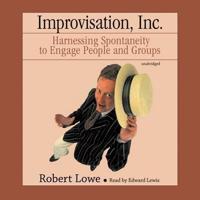 Improvisation, Inc. Lib/E