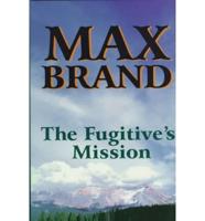 The Fugitive's Mission