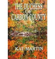 The Duchess of Carbon County