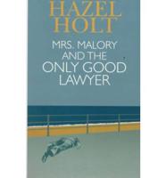 Mrs. Malory and the Only Good Lawyer