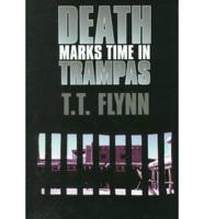 Death Marks Time in Trampas