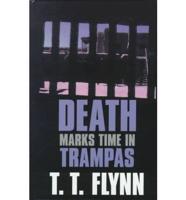 Death Marks Time in Trampas