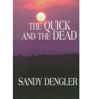 The Quick and the Dead