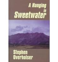 A Hanging in Sweetwater