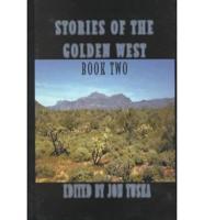 Stories of the Golden West. Book 2 Western Trio