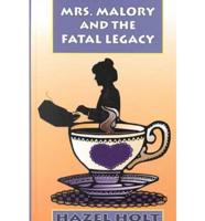 Mrs. Malory and the Fatal Legacy