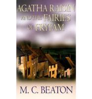 Agatha Raisin and the Fairies of Fryfam