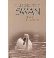 Calling the Swan