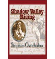 Shadow Valley Rising