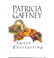 Sweet Everlasting /C Patricia Gaffney