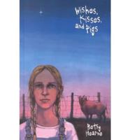 Wishes, Kisses, and Pigs