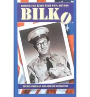 Bilko: Behind the Lines With Phil Silvers