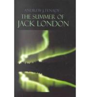 The Summer of Jack London