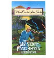 Miss Seeton Plants Suspicion