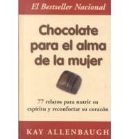 Chocolate Para El Alma De La Mujer