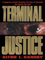 Terminal Justice