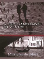 A Thousand Days in Venice