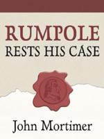 Rumpole Rests His Case