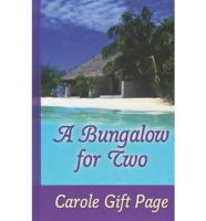 A Bungalow for Two