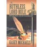 The Ruthless Lord Rule