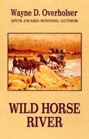 Wild Horse River