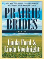Prairie Brides. Book One