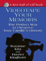 Videotape Your Memoirs