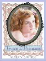 Twice a Princess