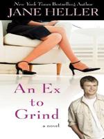 An Ex to Grind