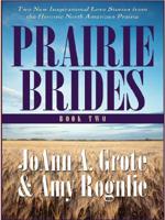 Prairie Brides. Book Two