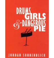 Drums, Girls, & Dangerous Pie