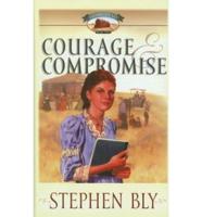Courage & Compromise