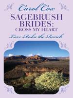 Sagebrush Brides. Cross My Heart