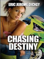 Chasing Destiny