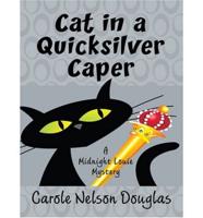 Cat in a Quicksilver Caper