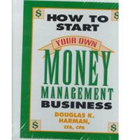 How to Start Your Own Money Management Business