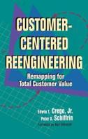Customer-Centered Reengineering