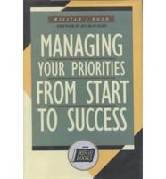 Managing Your Priorities from Start to Success